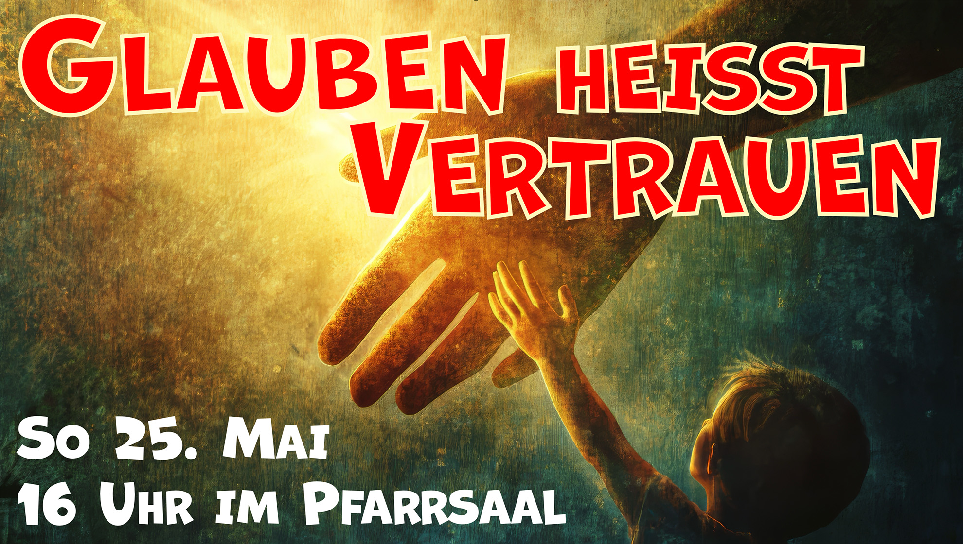 Kindermusical Glauben heißt Vertrauen am 25. Mai im Pfarrsaal
